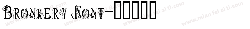 Bronkery Font字体转换
